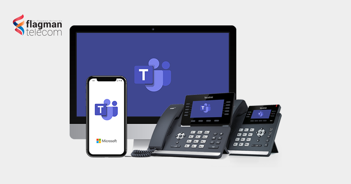 What VoIP Phones Are Supported by Microsoft Teams? Flagman